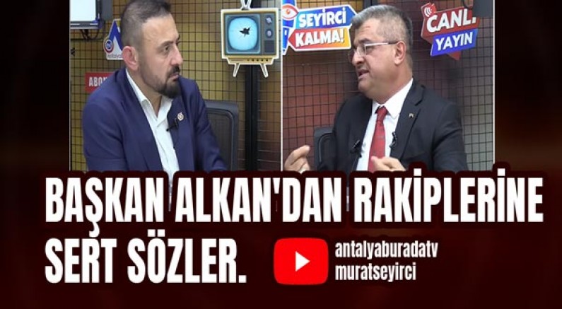 Şoförler Odası Başkanı Mehmet Ali Alkan'dan rakiplerine sert sözler.