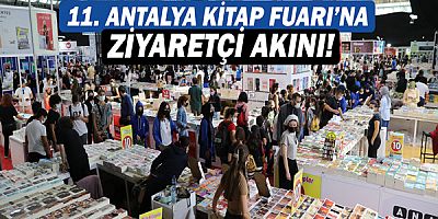11. Antalya Kitap Fuarı’na ziyaretçi akını!