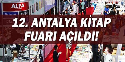 12. Antalya Kitap Fuarı açıldı