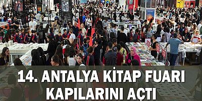 14. Antalya Kitap Fuarı kapılarını açtı