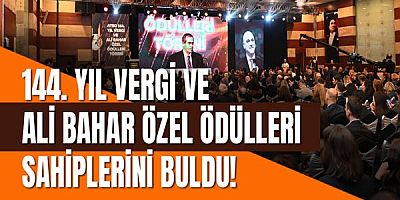 144. Yıl Vergi Ve Ali Bahar Özel Ödülleri Sahiplerini Buldu!