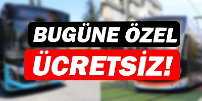 15 Temmuz’da ücretsiz ulaşım!