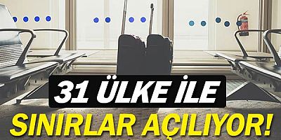 20 Mayıs'ta hangi ülke vatandaşları kabul edilecek?