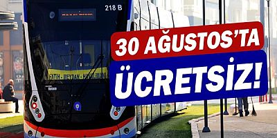 30 Ağustos’ta toplu ulaşım ücretsiz.