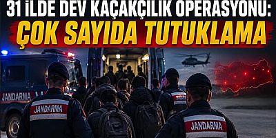 31 İlde Dev Kaçakçılık Operasyonu: Çok Sayıda Tutuklama