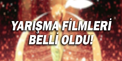  58. Antalya Altın Portakal Film Festivali Ulusal Yarışma Filmleri Belli Oldu