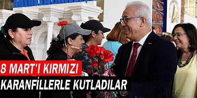 8 Mart’ı kırmızı karanfillerle kutladılar