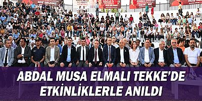 Abdal Musa Elmalı Tekke’de etkinliklerle anıldı