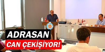 Adrasan bıçak sırtında!