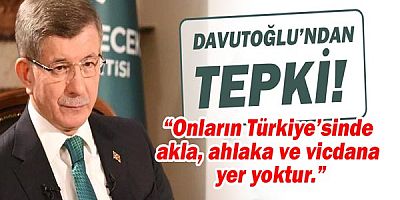 Ahmet Davutoğlu'ndan sert tepki: Son seçimlerde AKP’ye oy veren milyonlarca insanın da içi yanıyor!