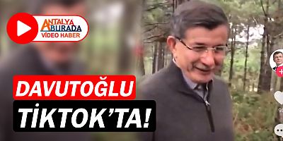 Ahmet Davutoğlu, TikTok'ta!