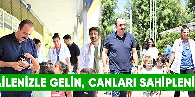 Ailenizle gelin, canları sahiplenin