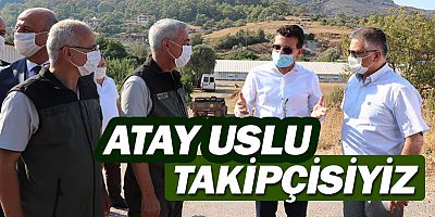 AK Parti Antalya Milletvekili Atay Uslu, Adrasan'da ''takipçisiyiz'' dedi.
