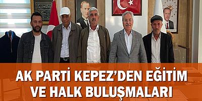 AK Parti Kepez’den eğitim ve halk buluşmaları 