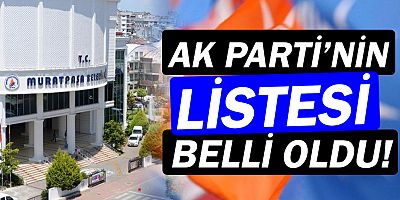 AK Parti'nin Muratpaşa Meclis Üyesi Adayları belli oldu!