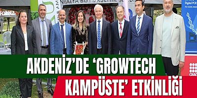 Akdeniz’de ‘Growtech Kampüste’ Etkinliği