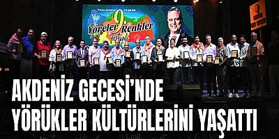 Akdeniz Gecesi’nde Yörükler kültürlerini yaşattı