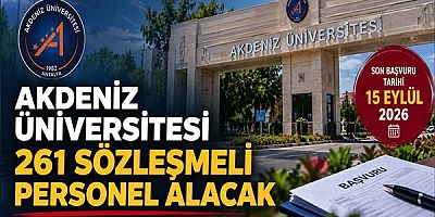 Akdeniz Üniversitesi 261 Sözleşmeli Personel Alacak