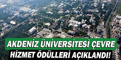 Akdeniz Üniversitesi Çevre Hizmet Ödülleri açıklandı!