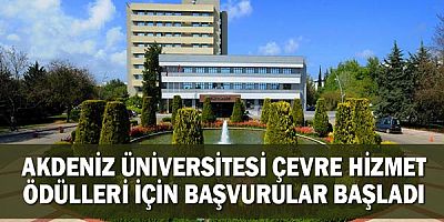 Akdeniz Üniversitesi Çevre Hizmet Ödülleri için başvurular başladı