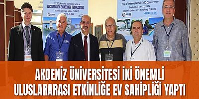 Akdeniz Üniversitesi iki önemli uluslararası etkinliğe ev sahipliği yaptı