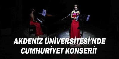  Akdeniz Üniversitesi’nde Cumhuriyet Konseri