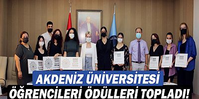 Akdeniz Üniversitesi öğrencileri ödülleri topladı!