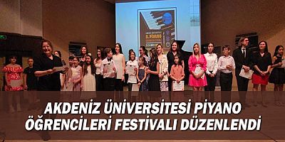 Akdeniz Üniversitesi Piyano Öğrencileri Festivali düzenlendi