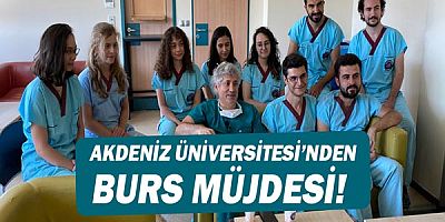  Akdeniz Üniversitesinden burs müjdesi