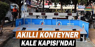 Akıllı konteyner Kale Kapısı’nda!