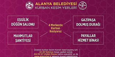 Alanya Belediyesi Kurban Bayramında 4 noktada kesim hizmeti verecek