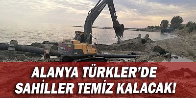 Alanya Türkler’de sahiller temiz kalacak!
