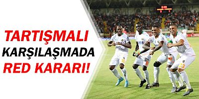 Alanyaspor-Fenerbahçe karşılaşmasında TFF son kararını açıkladı!