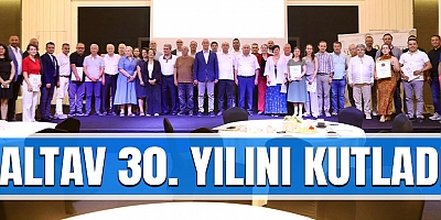 ALTAV 30. yılını kutladı.