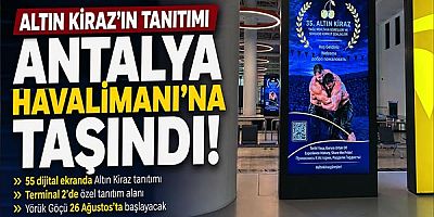 Altın Kiraz’ın Tanıtımı Antalya Havalimanı’na Taşındı