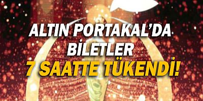 Altın Portakal’da Biletler 7 Saatte Tükendi, Ek Seans Biletleri Satışta!