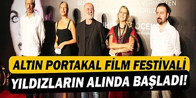 Altın Portakal Film Festivali başladı!