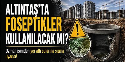 Altıntaş’ta Foseptikler Kullanılacak Mı?