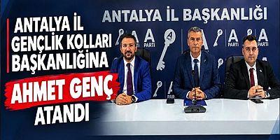 Anahtar Parti Antalya İl Gençlik Kolları Başkanlığına Ahmet Genç atandı