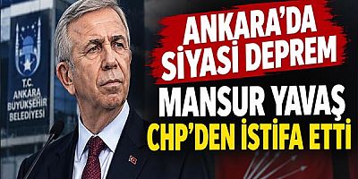 Ankara'da Siyasi Deprem: Mansur Yavaş CHP'den İstifa Etti