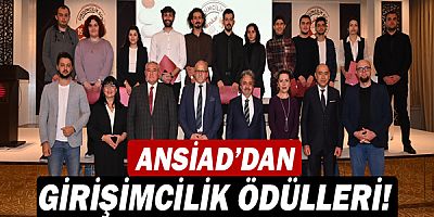 ANSİAD 19. Girişimcilik Günleri’nde ödüller sahiplerini buldu!