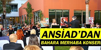 ANSİAD'DAN 'Bahara Merhaba'