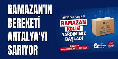 Antalya Büyükşehir Belediyesi Ramazan kolisi başvuruları başladı