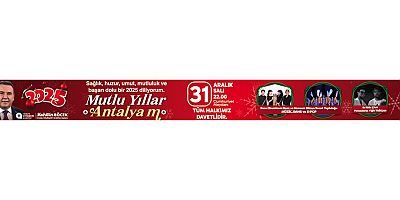 ANTALYA BÜYÜKŞEHİR BELEDİYESİ YENİ YIL İLAN