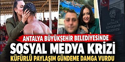 Antalya Büyükşehir Belediyesinde Sosyal Medya Krizi: Küfürlü Paylaşım Gündeme Damga Vurdu