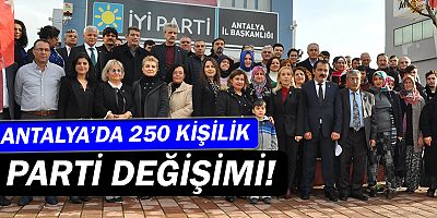 Antalya'da AK Parti'den 250 kişi, İYİ Parti'ye geçti!