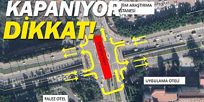 Antalya'da Falez kavşağı kapanıyor...