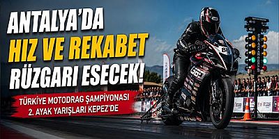 Antalya'da hız ve rekabet rüzgarı esecek