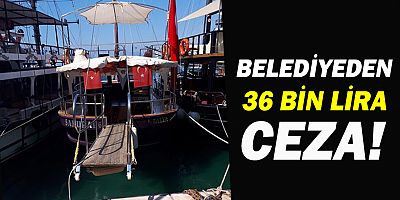 Antalya'da iki deniz aracına 36 bin lira ceza!