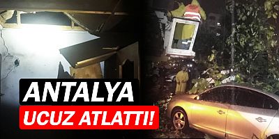 Antalya'da kırmızı alarm ucuz atlatıldı!
